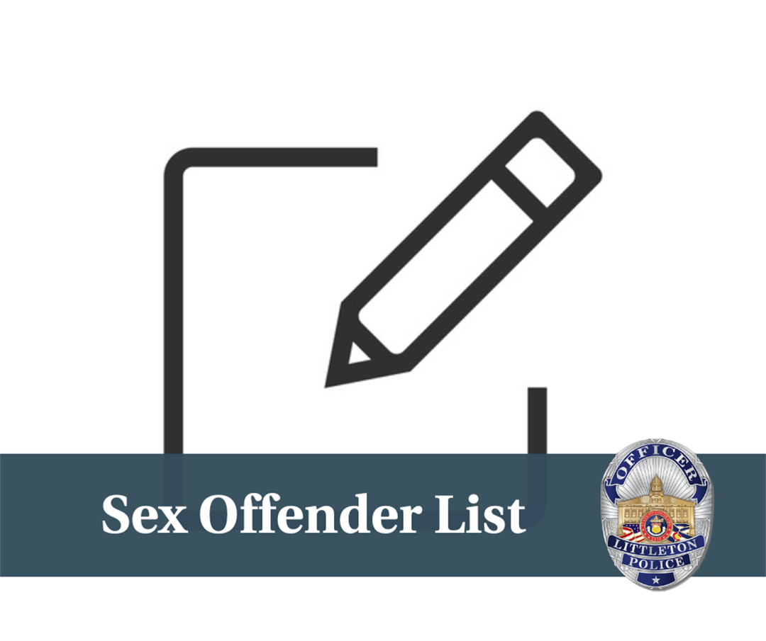 Sex Offender List Littleton Police Department